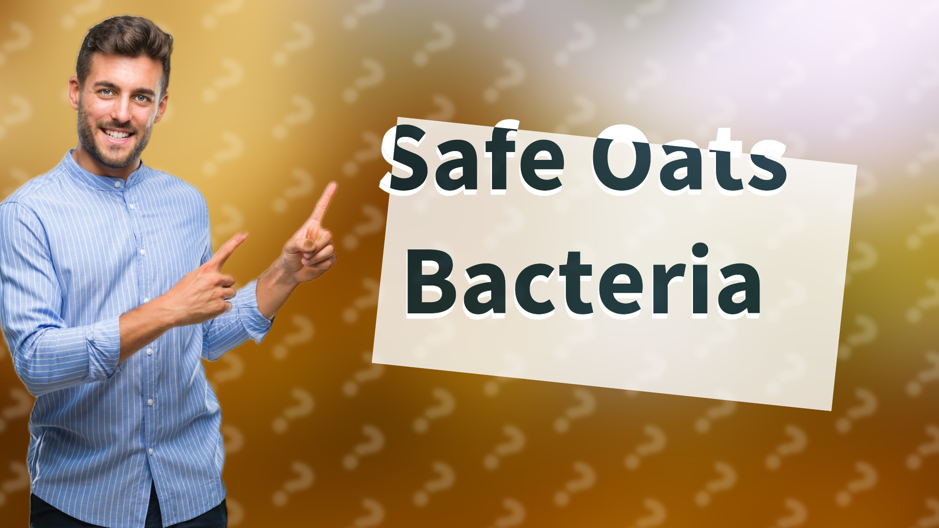 Safe Oats Bacteria