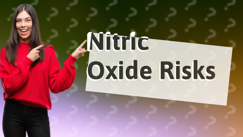 Nitric Oxide Risks