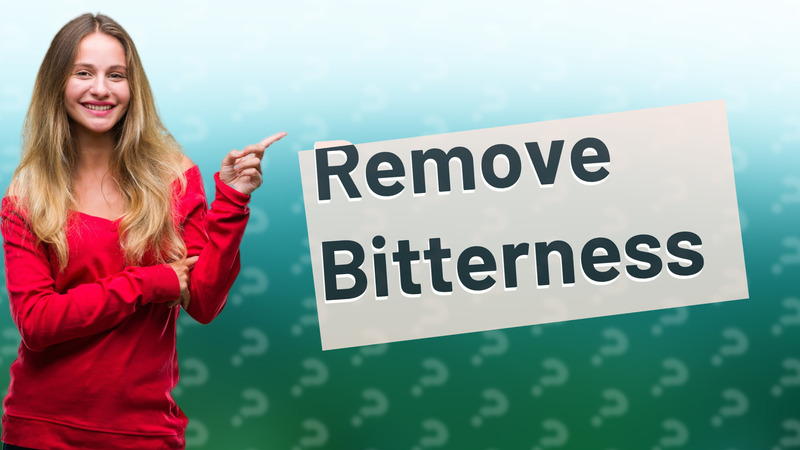 Remove Bitterness