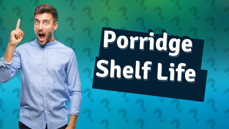 Porridge Shelf Life