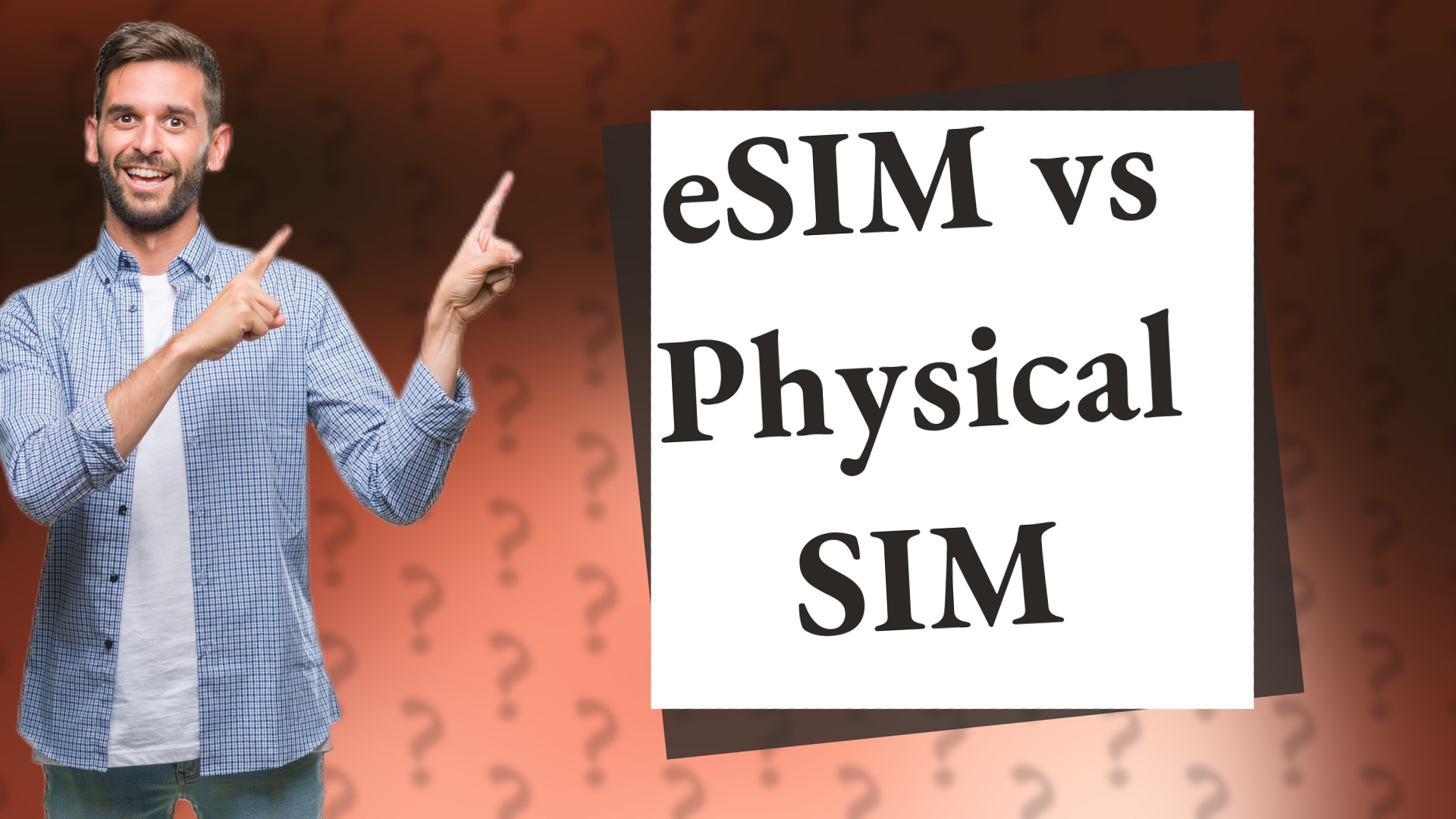 eSIM vs Physical SIM