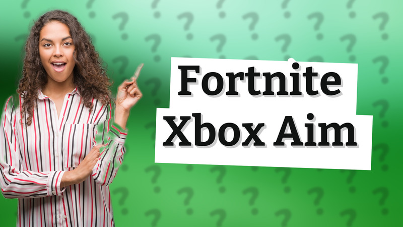 Fortnite Xbox Aim