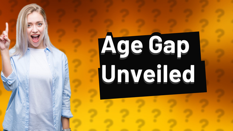Age Gap Unveiled