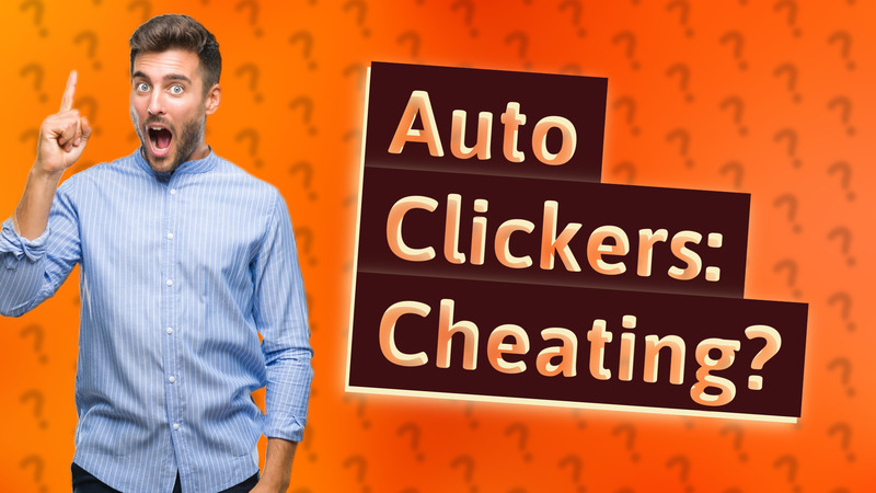 Auto Clickers: Cheating?