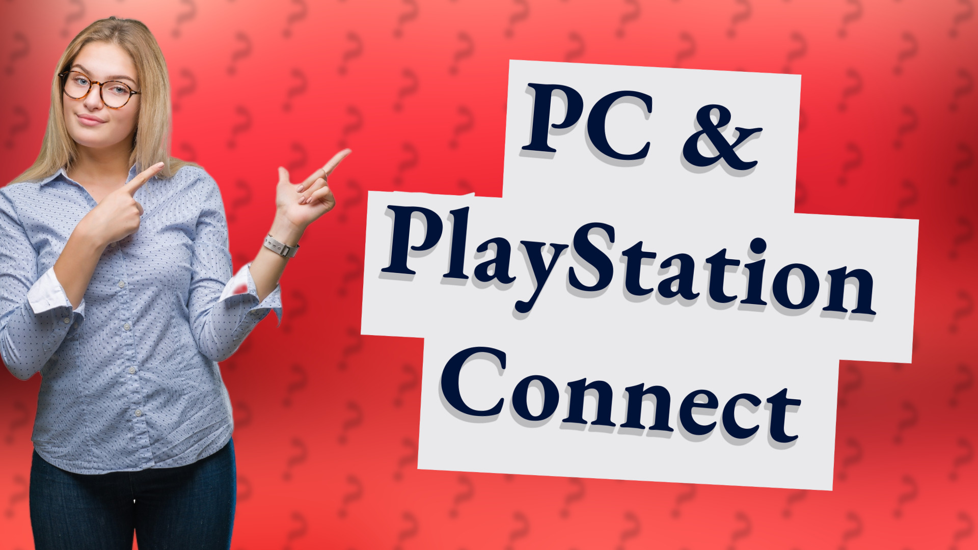 PC & PlayStation Connect