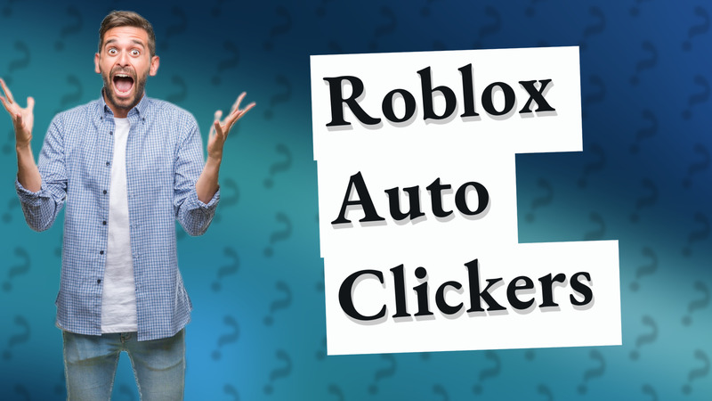 Roblox Auto Clickers
