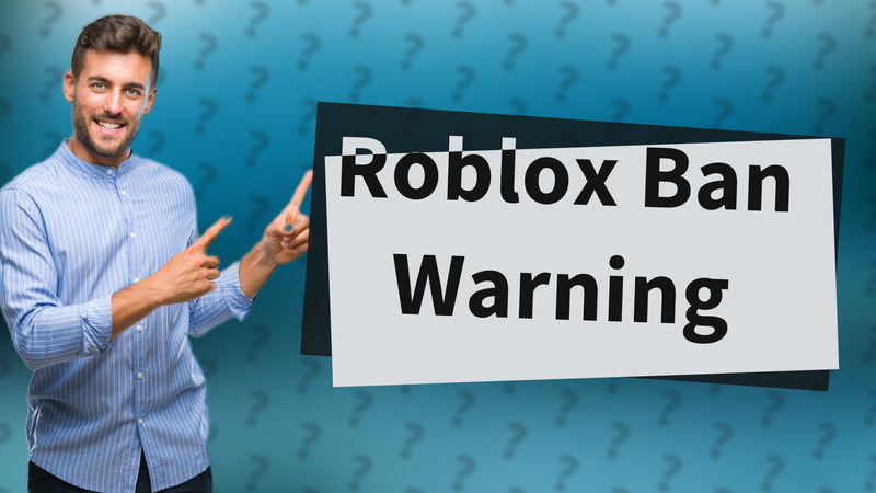 Roblox Ban Warning