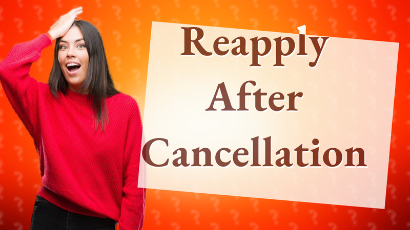 Reapply After Cancellation