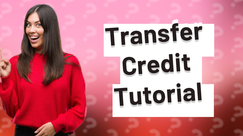 Transfer Credit Tutorial