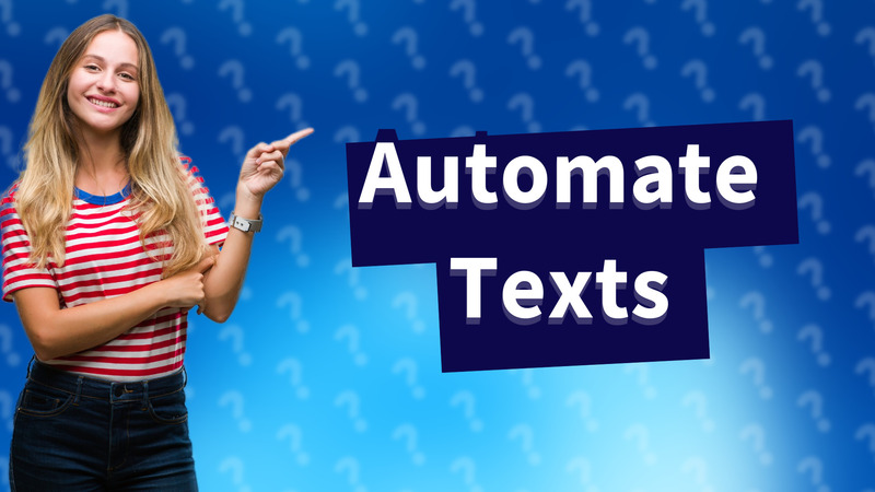 Automate Texts