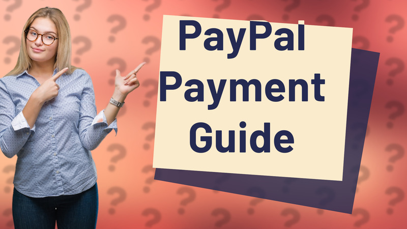 PayPal Payment Guide