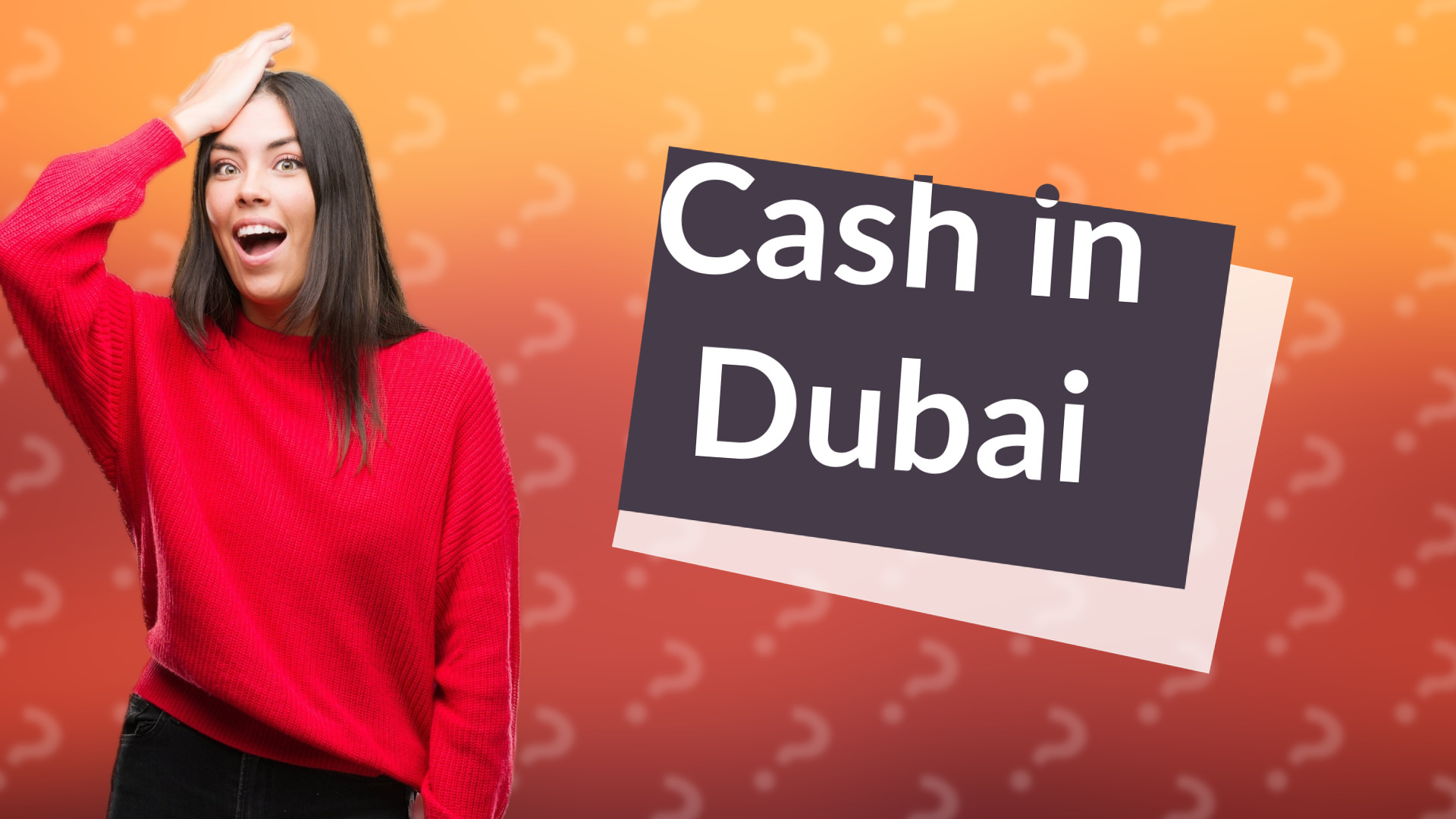 Cash in Dubai