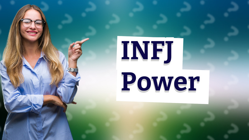 INFJ Power