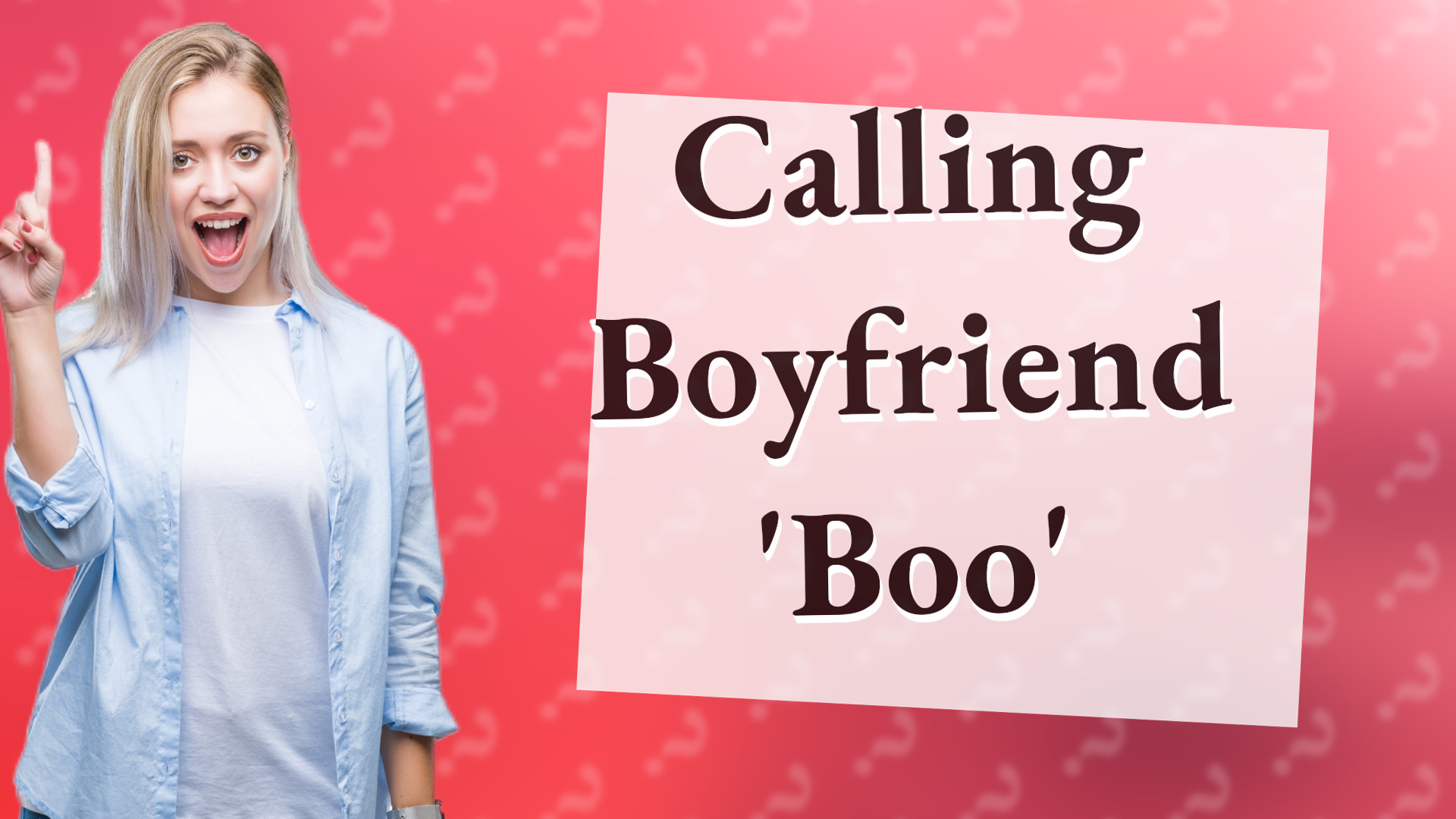Calling Boyfriend 'Boo'
