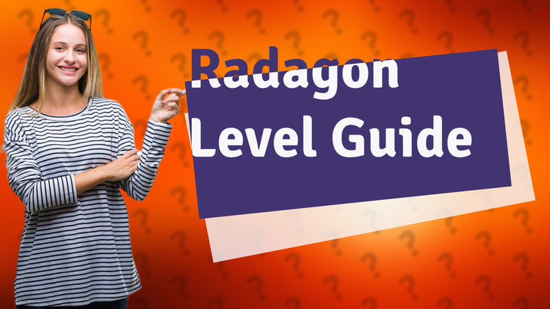 Radagon Level Guide