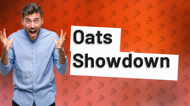 Oats Showdown