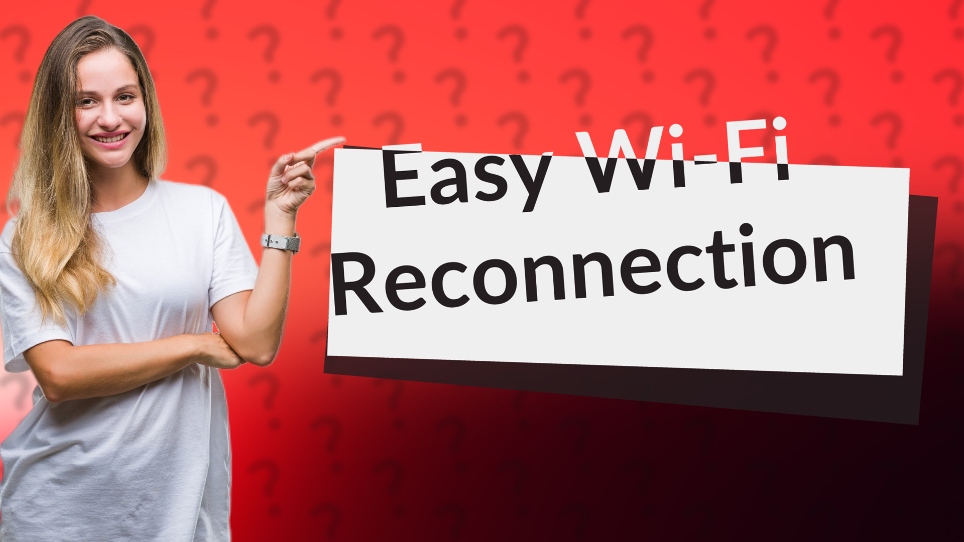 Easy Wi-Fi Reconnection