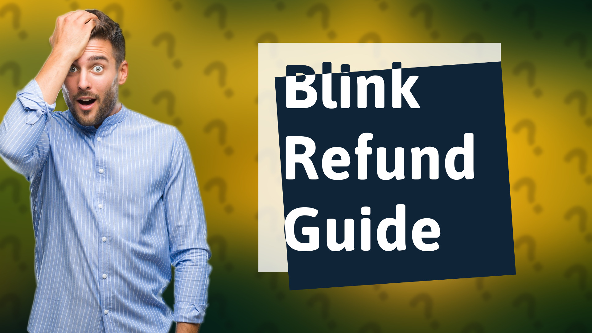 Blink Refund Guide