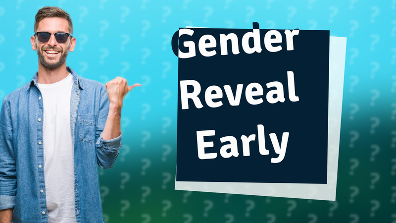 Gender Reveal Early
