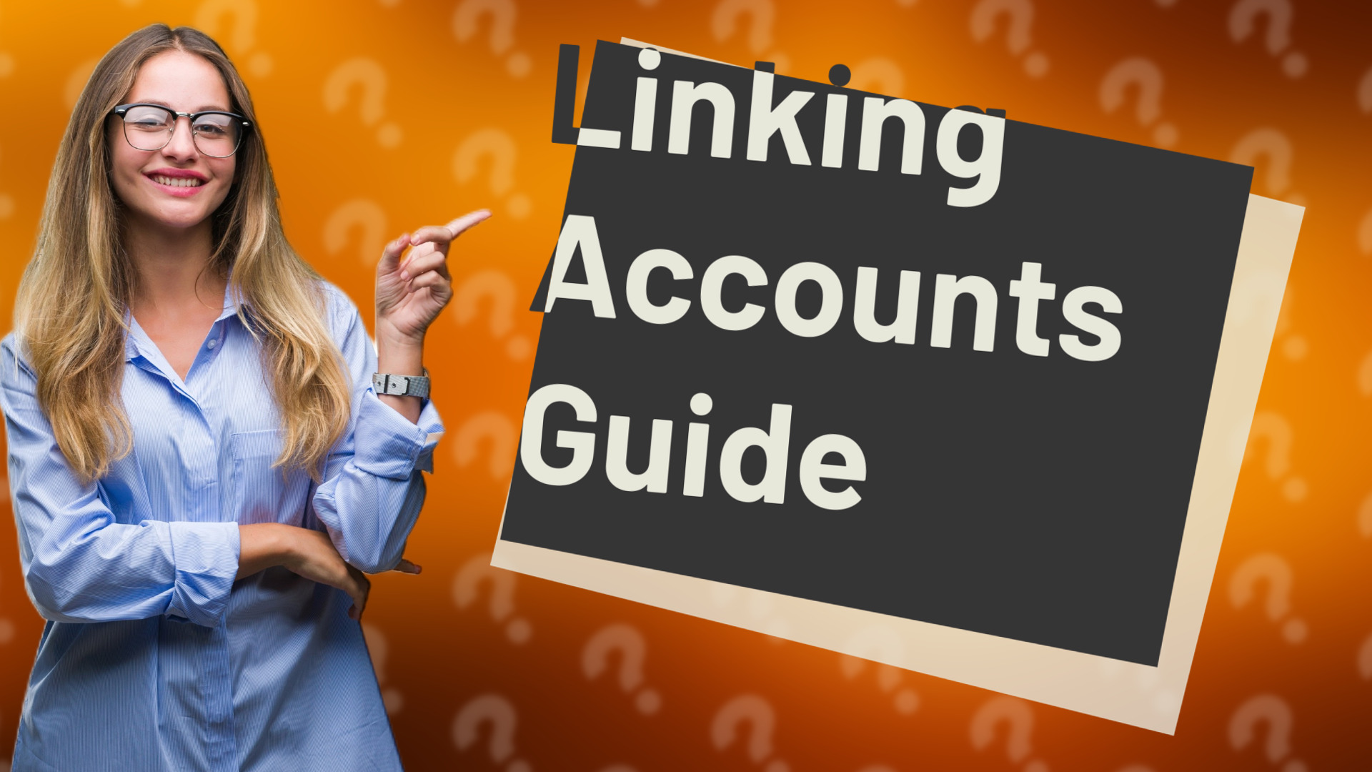 Linking Accounts Guide