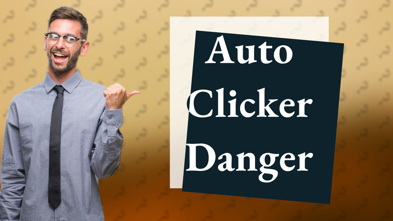 Auto Clicker Danger