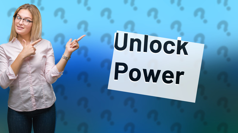 Unlock Power