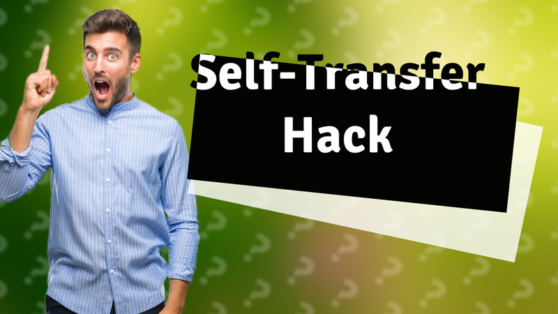 Self-Transfer Hack