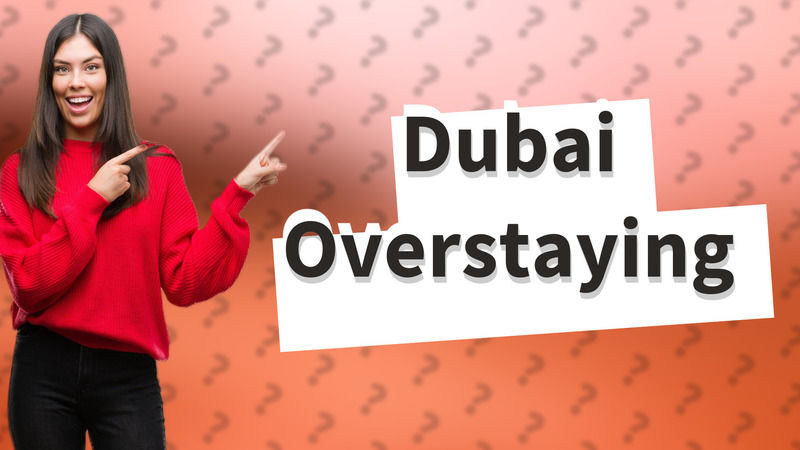 Dubai Overstaying