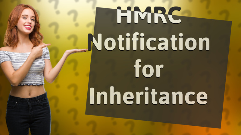 HMRC Notification for Inheritance