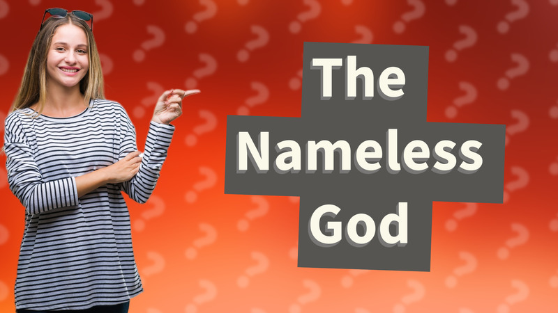 The Nameless God