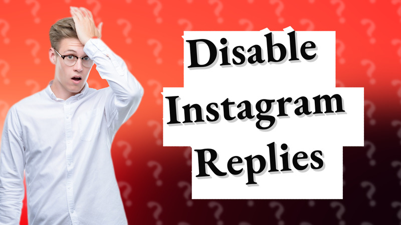 Disable Instagram Replies