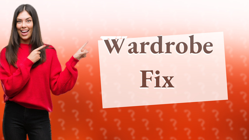 Wardrobe Fix