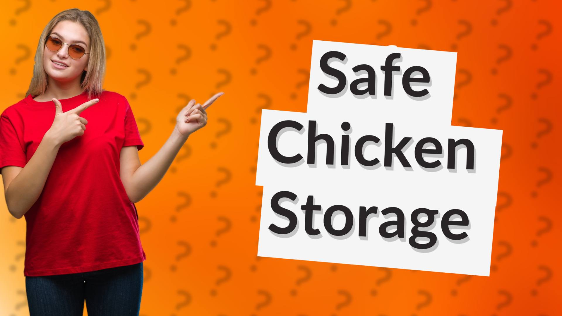Safe Chicken Storage