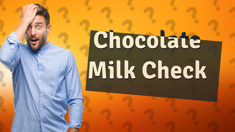 Chocolate Milk Check