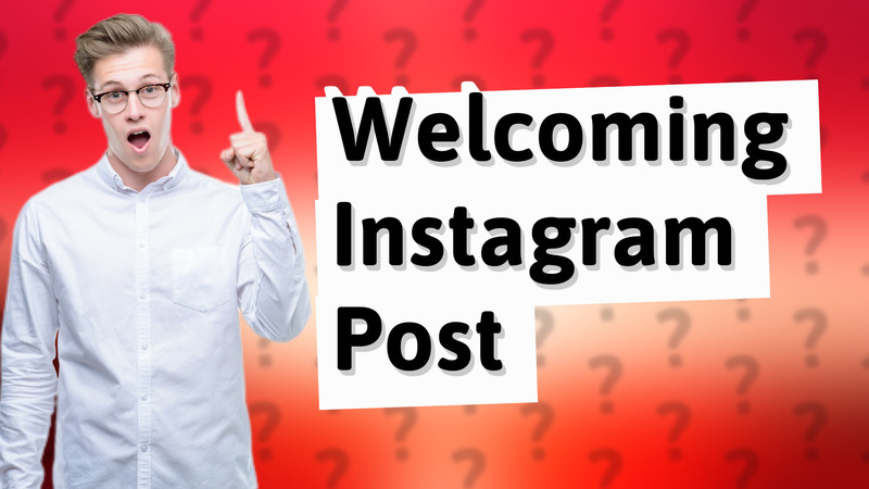 Welcoming Instagram Post