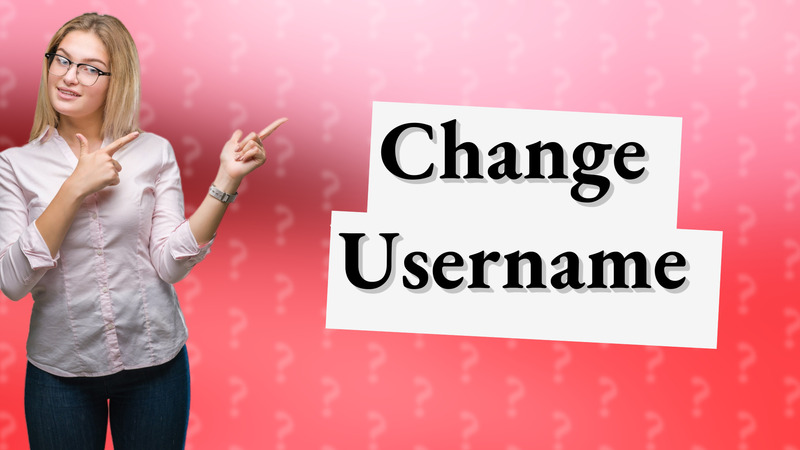 Change Username