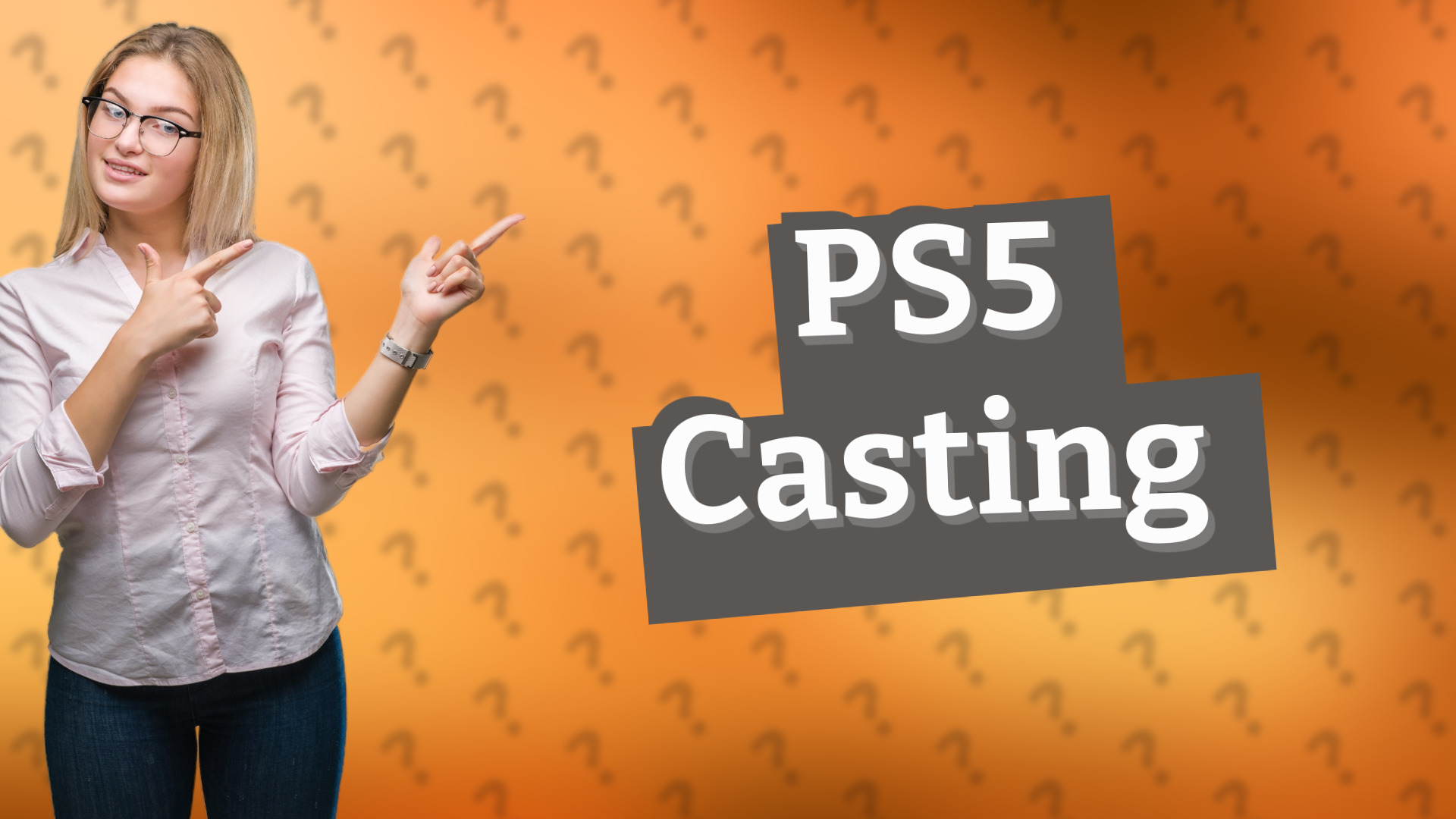 PS5 Casting