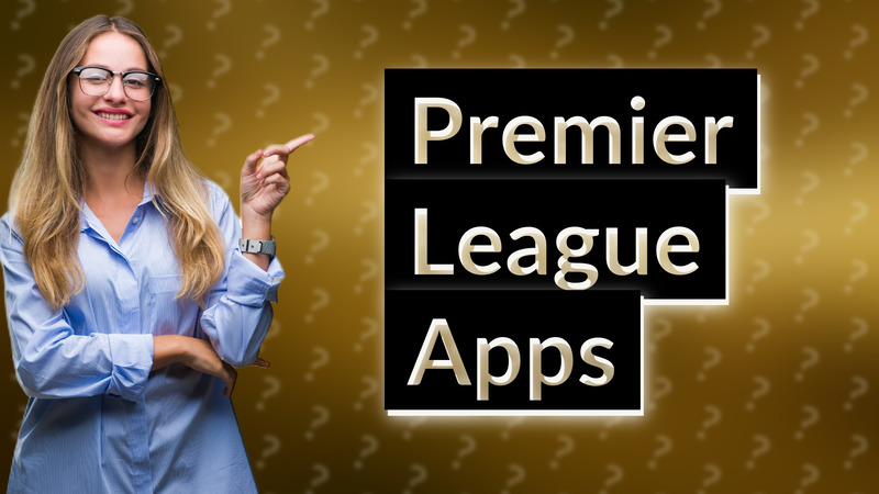 Premier League Apps