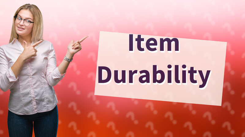 Item Durability