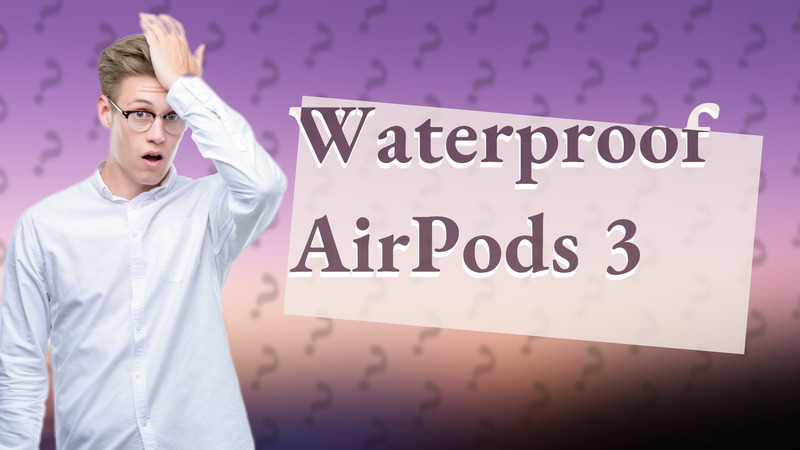 Waterproof AirPods 3