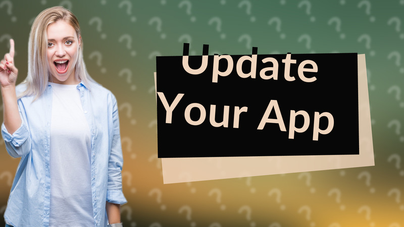 Update Your App