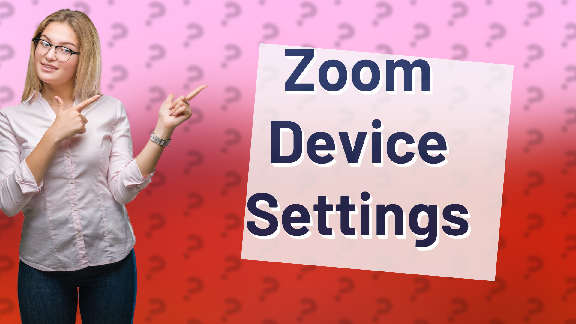 Zoom Device Settings