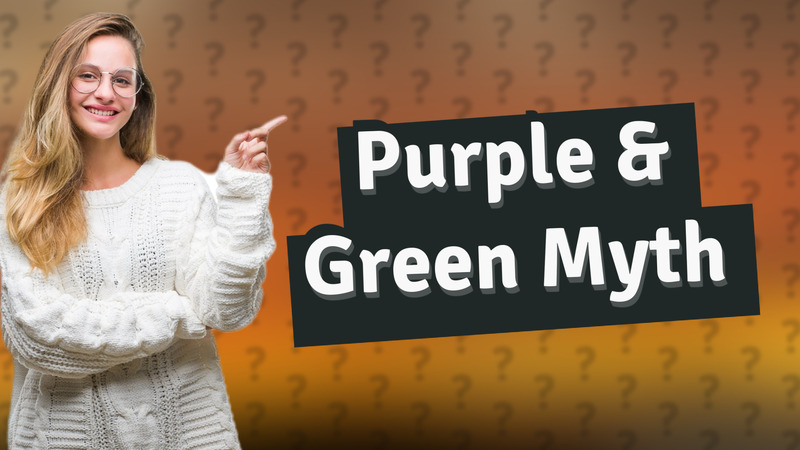 Purple & Green Myth