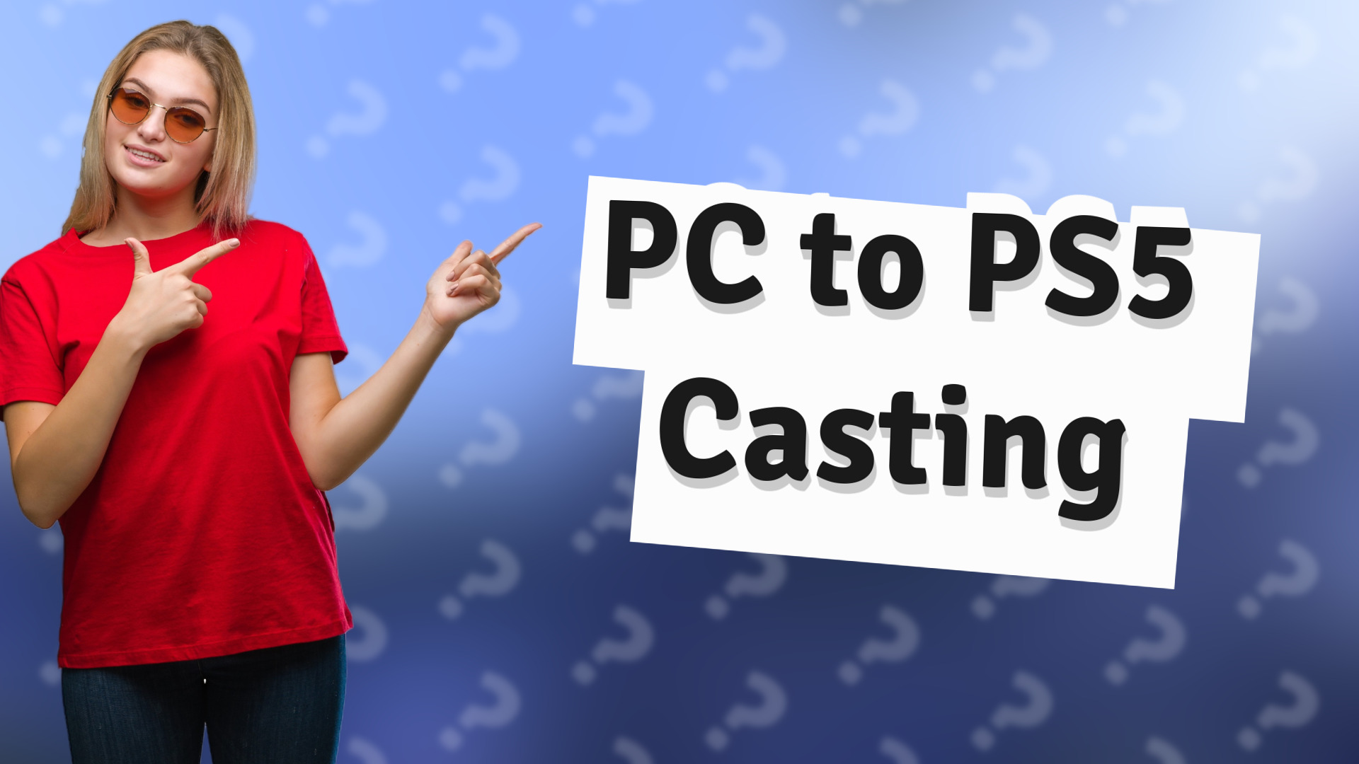 PC to PS5 Casting