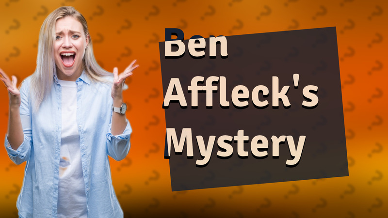Ben Affleck's Mystery