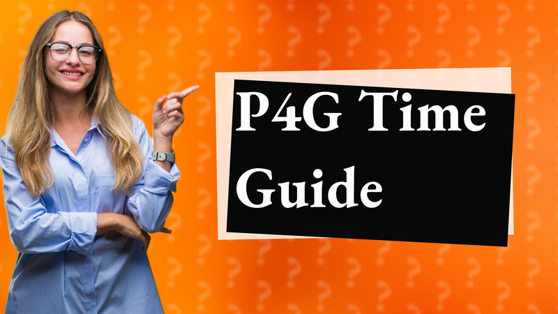 P4G Time Guide