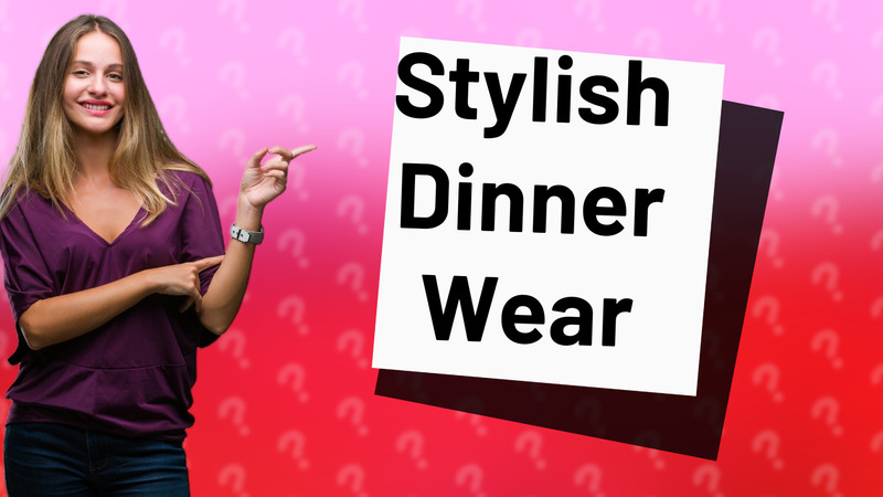 Stylish Dinner Wear
