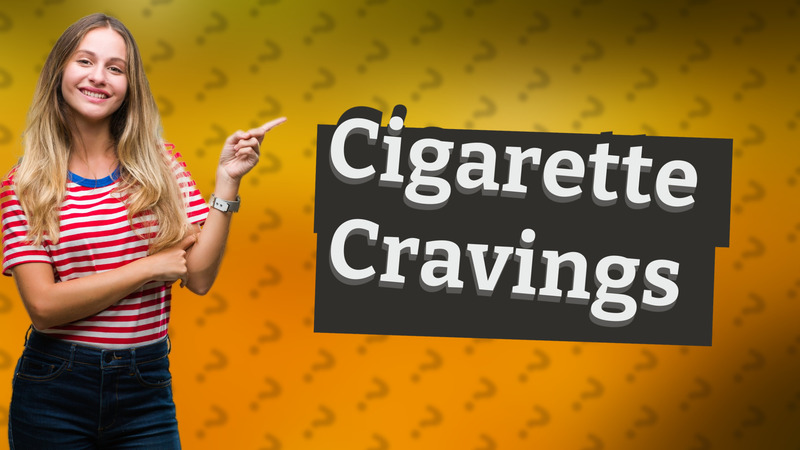 Cigarette Cravings