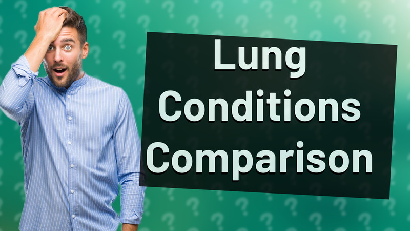 Lung Conditions Comparison