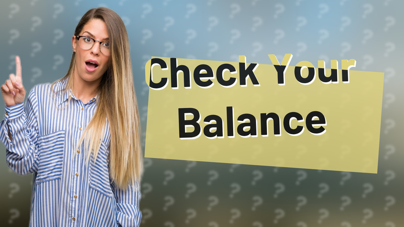 Check Your Balance